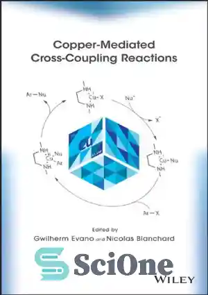 دانلود کتاب Copper-Mediated Cross-Coupling Reactions – واکنش های جفت متقابل با واسطه مس